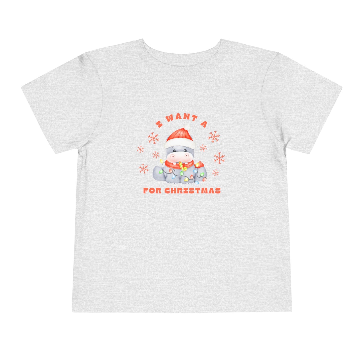 I Want a Hippopotamus for Christmas Toddler Shirt