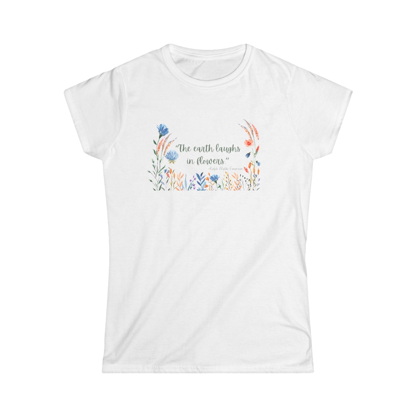 The earth laughs in flowers shirt, Ralph Waldo Emerson shirt, Flower shirt, Author shirt, quote shirt