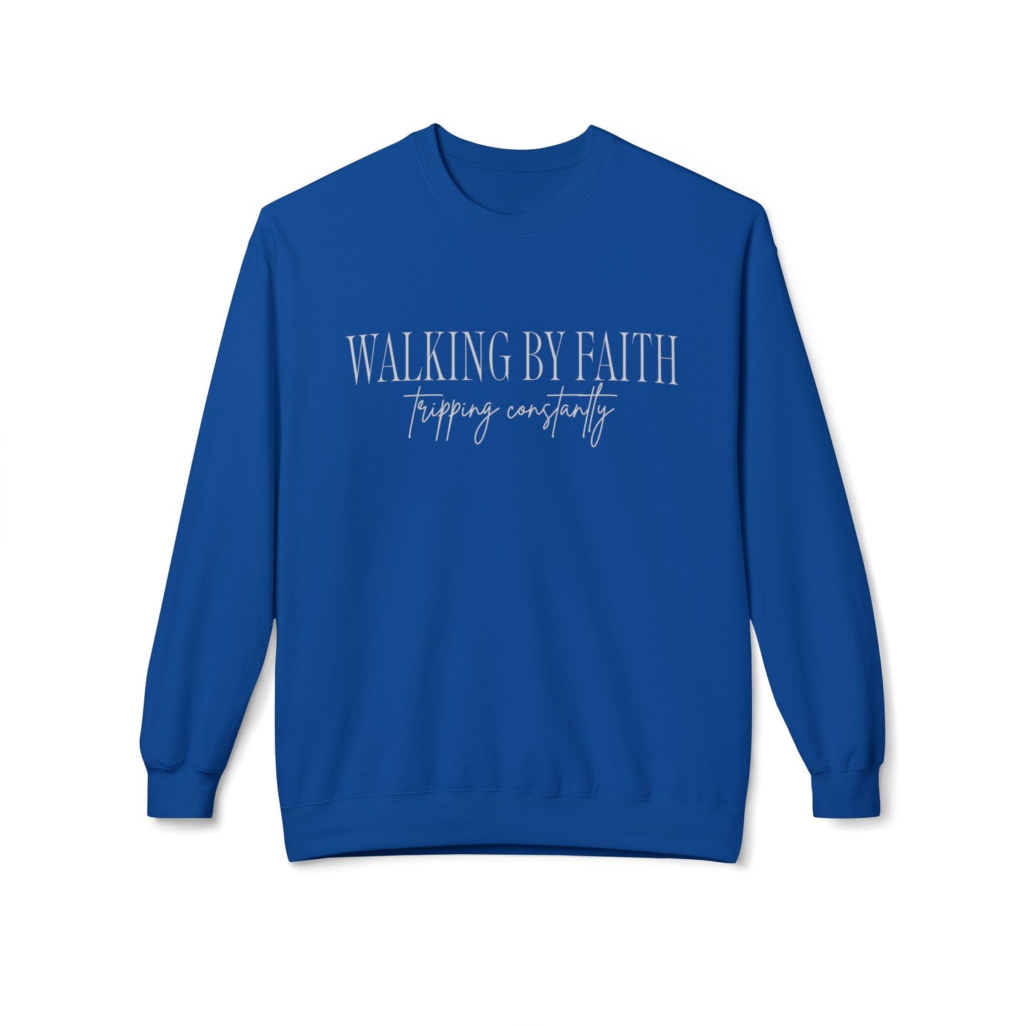 Walking By Faith, Tripping Constantly Crewneck Sweatshirt