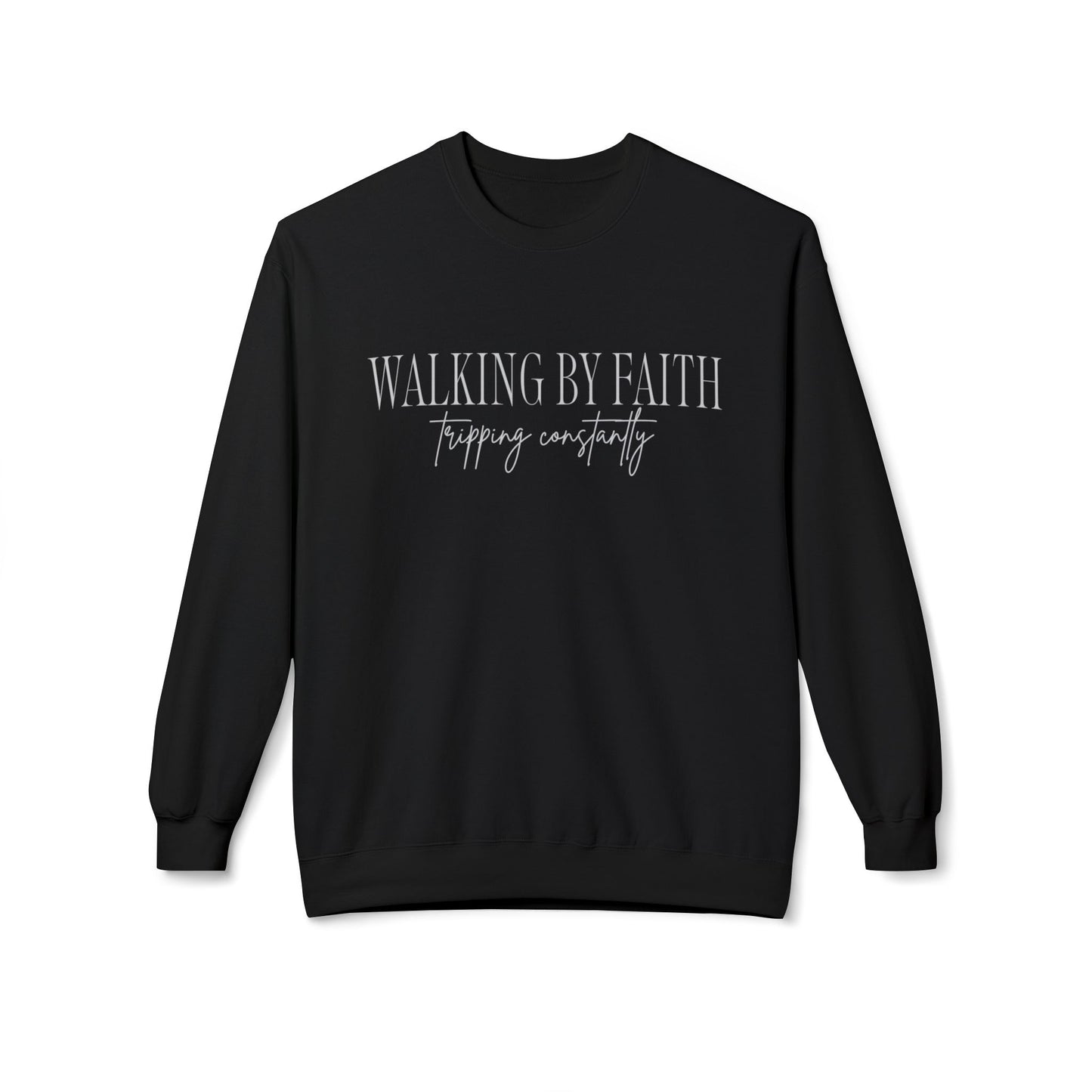 Walking By Faith, Tripping Constantly Crewneck Sweatshirt