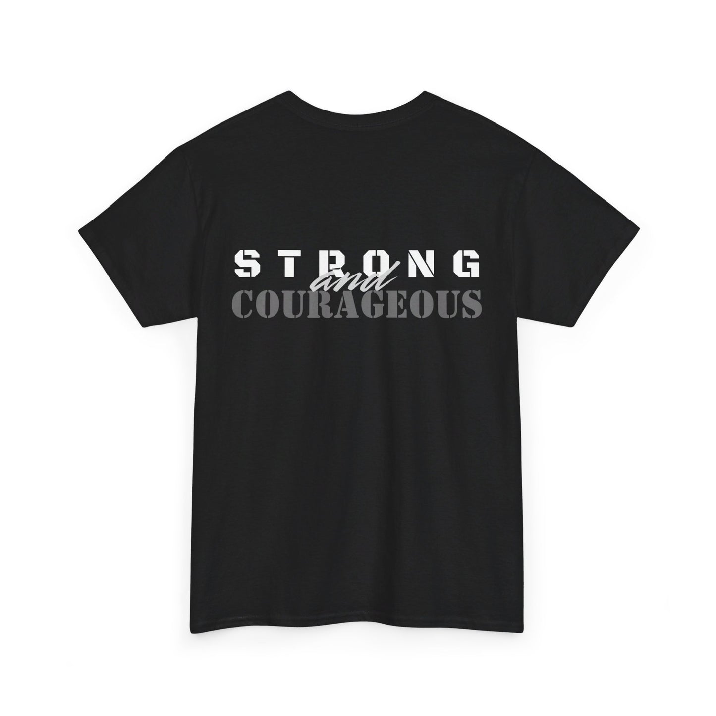 Strong and Courageous Shirt