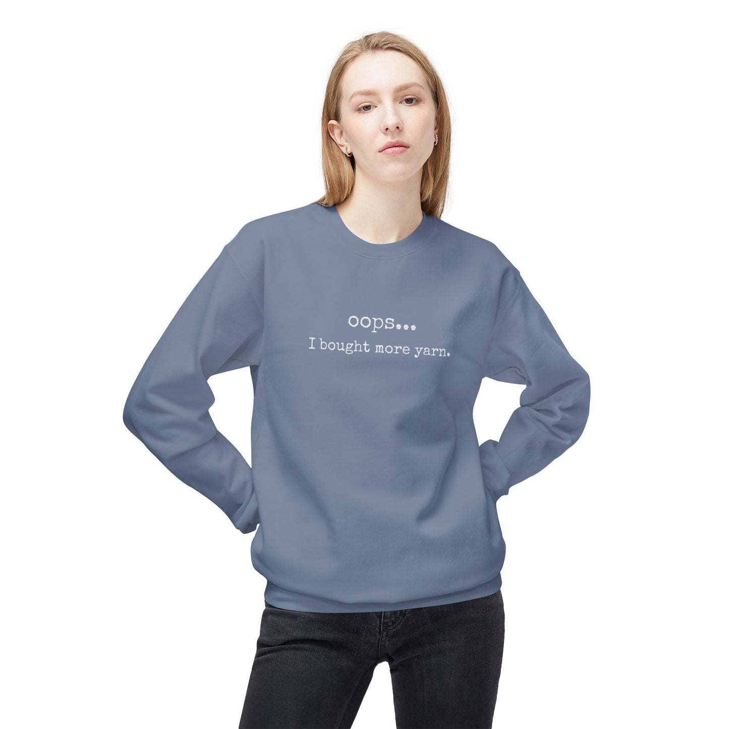 Oops I Bought More Yarn Sweatshirt — Crochet & Knitting Crewneck