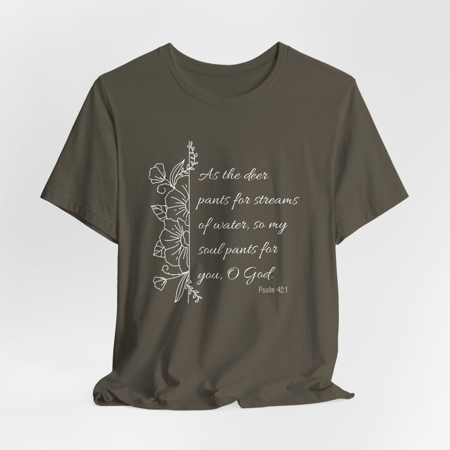 Psalm 42:1 Shirt, As the Deer Pants