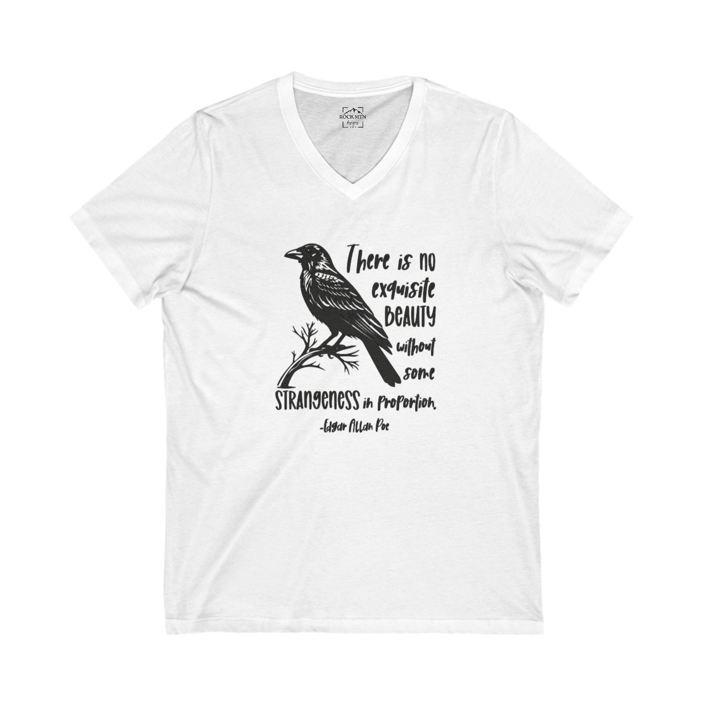 Beauty shirt, Poe shirt, raven shirt, strangeness shirt, author quote shirt