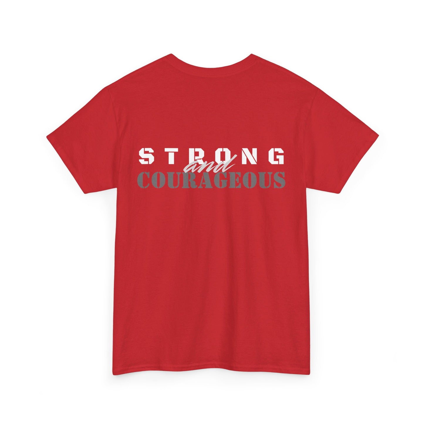 Strong and Courageous Shirt