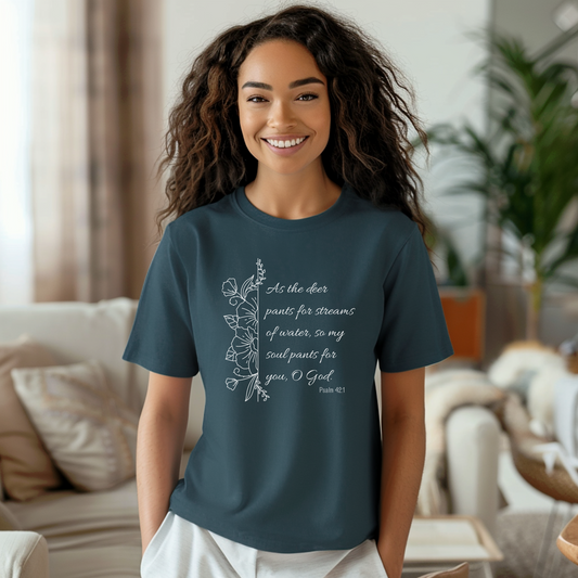 Psalm 42:1 Shirt, As the Deer Pants