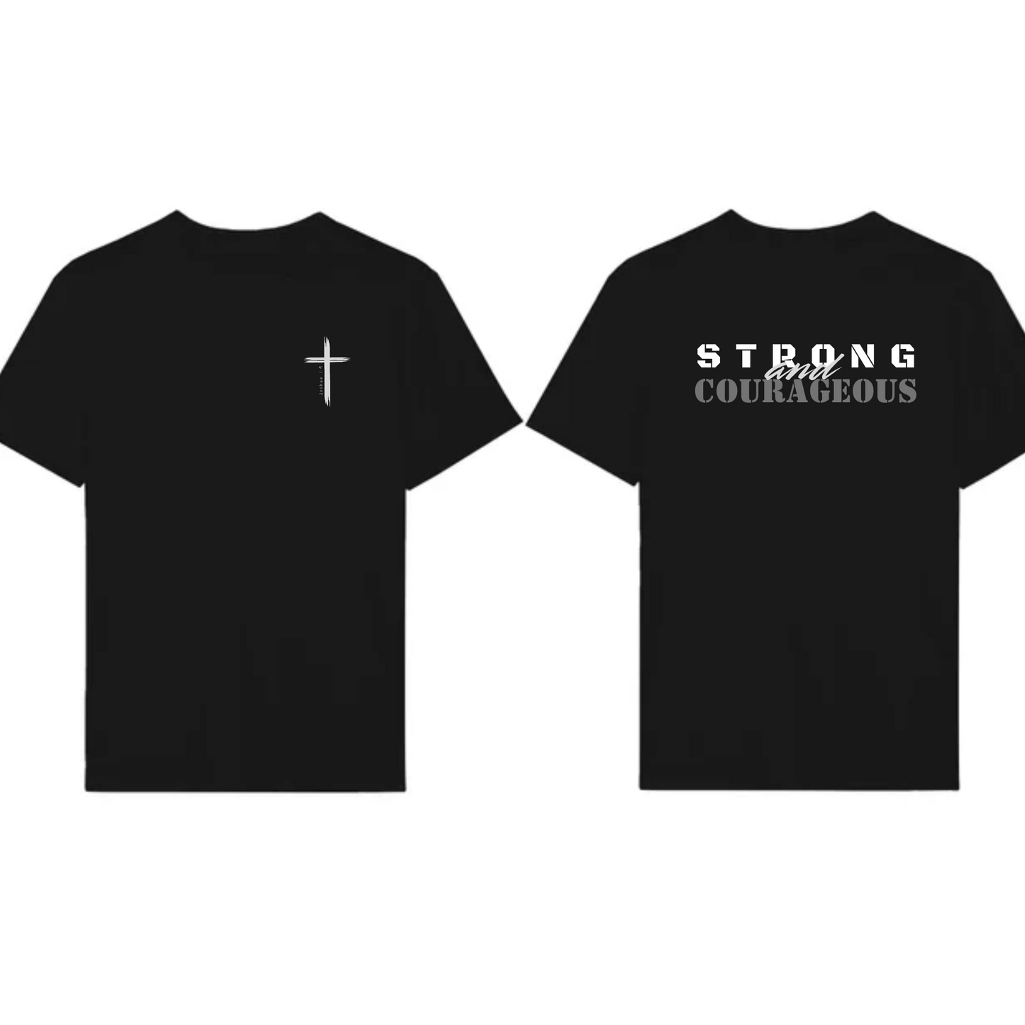 Strong and Courageous Shirt